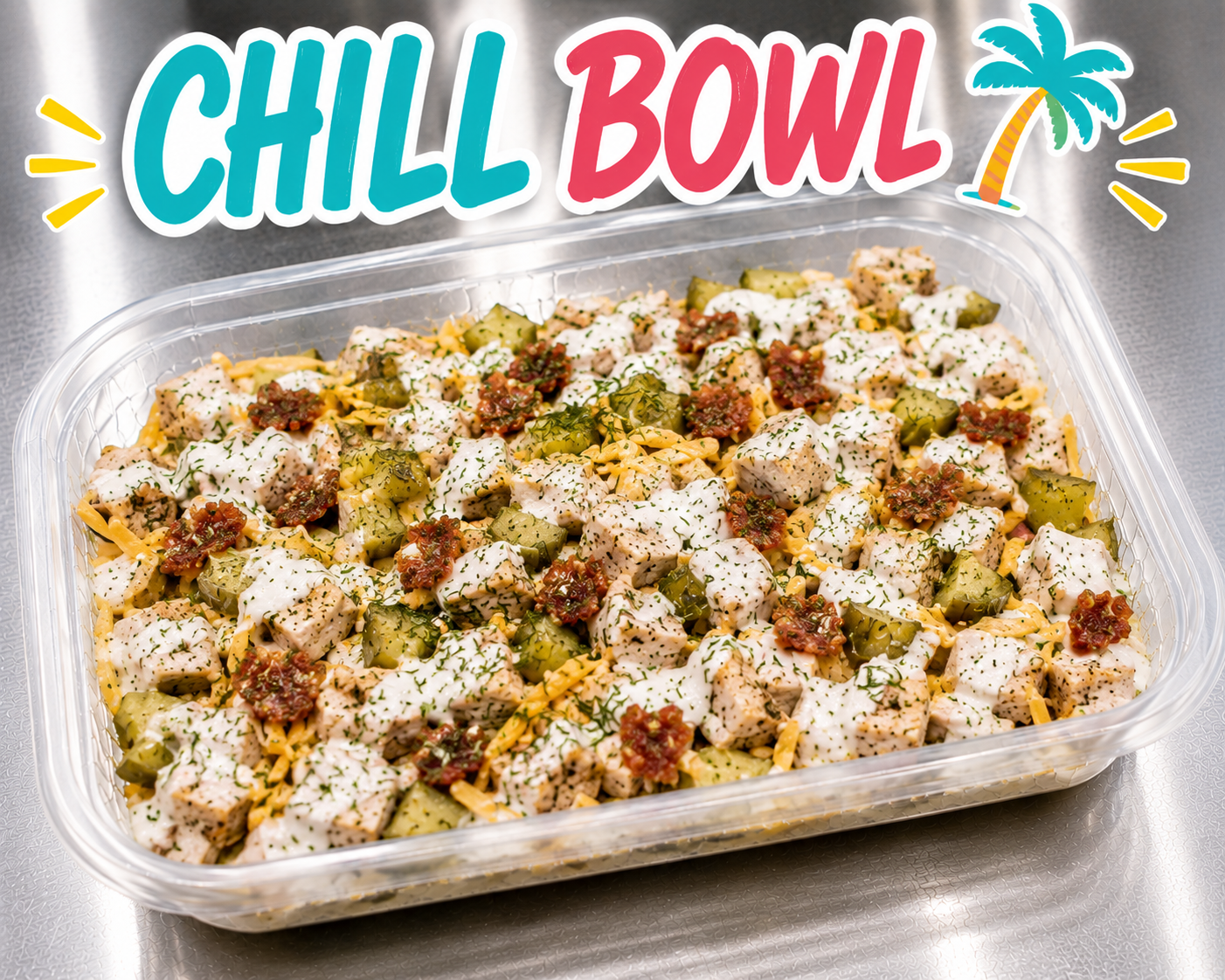 NEW! Dill Pickle Ranch Chicken "Chill Bowl"